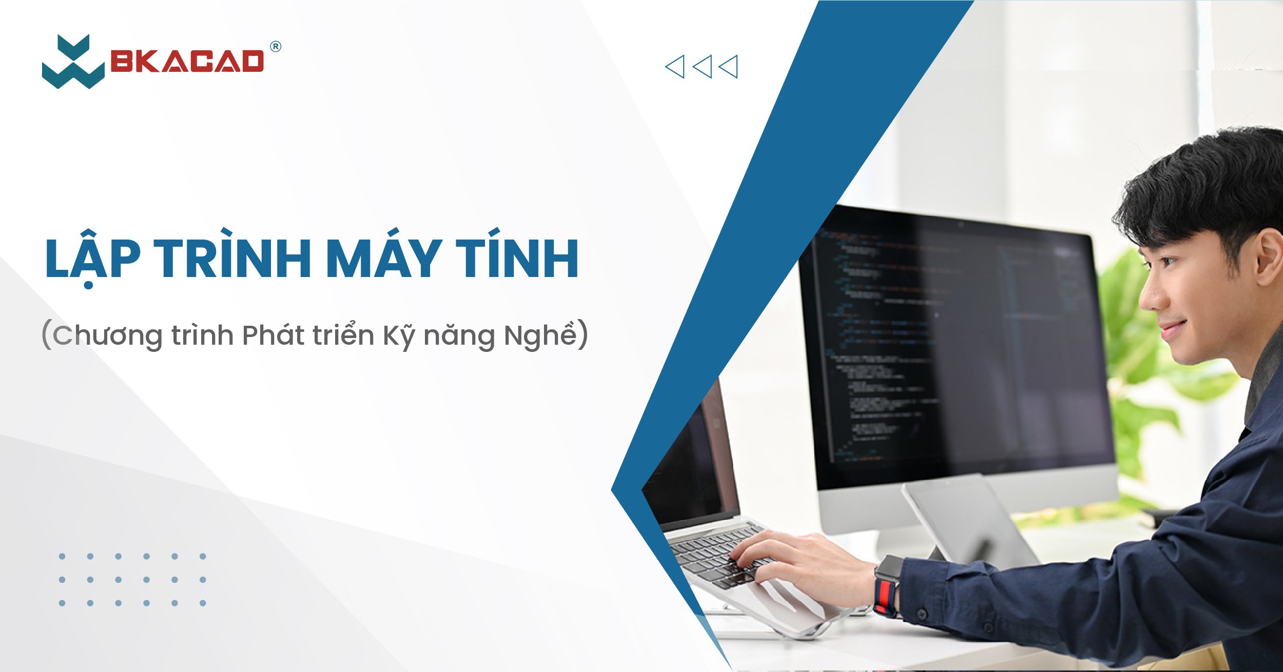 CHUYÊN NGÀNH LẬP TRÌNH (CT Phát triển Kỹ năng Nghề))