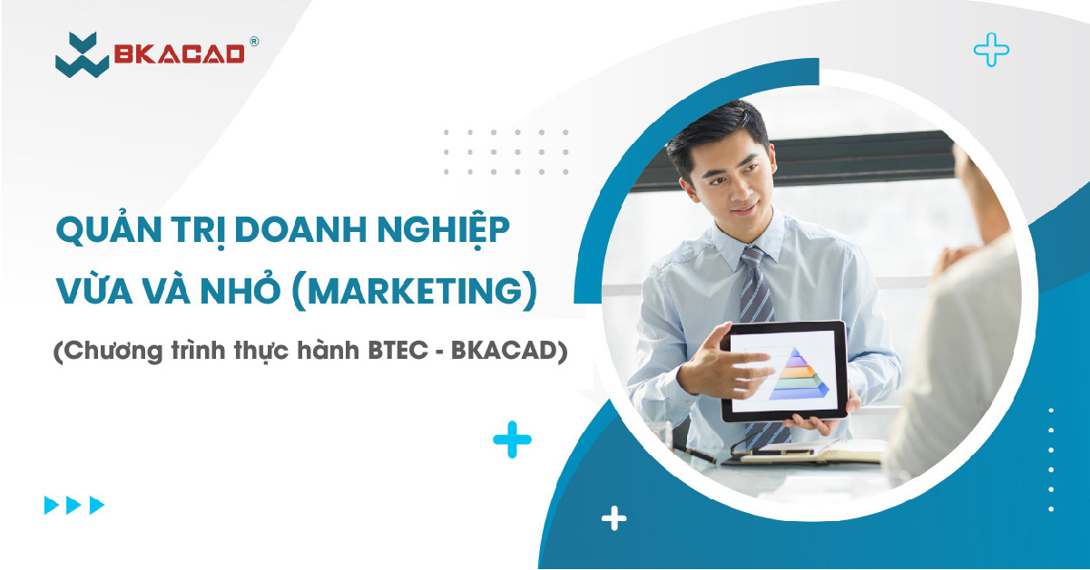 CHUYÊN NGÀNH QUẢN TRỊ DOANH NGHIỆP VỪA VÀ NHỎ (MARKETING) (ANH QUỐC)