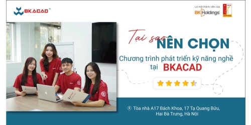 TẠI SAO NÊN CHỌN CHƯƠNG TRÌNH PHÁT TRIỂN KỸ NĂNG NGHỀ TẠI BKACAD?