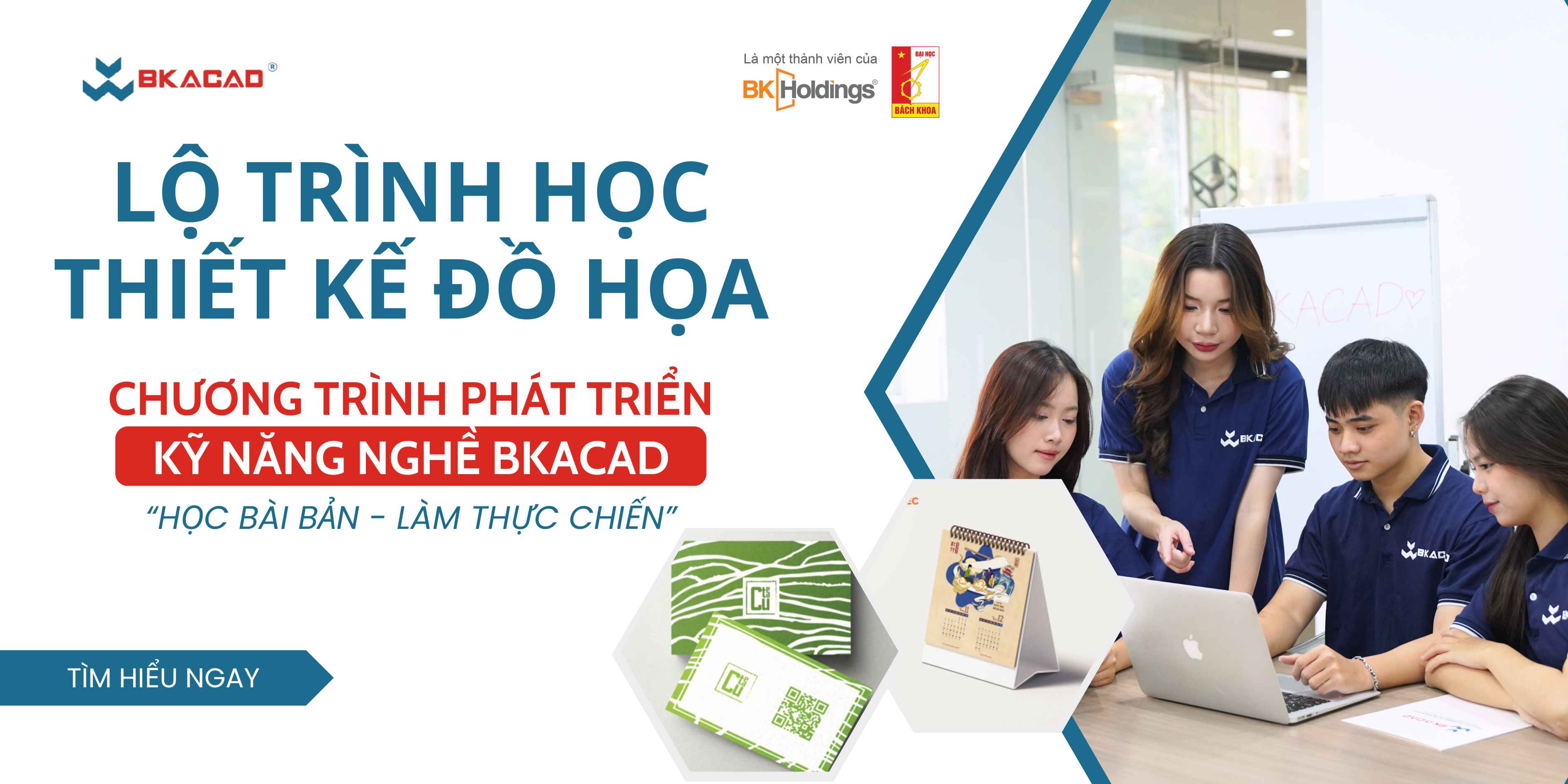 LỘ TRÌNH HỌC THIẾT KẾ ĐỒ HỌA TẠI BKACAD: HỌC BÀI BẢN, LÀM THỰC CHIẾN
