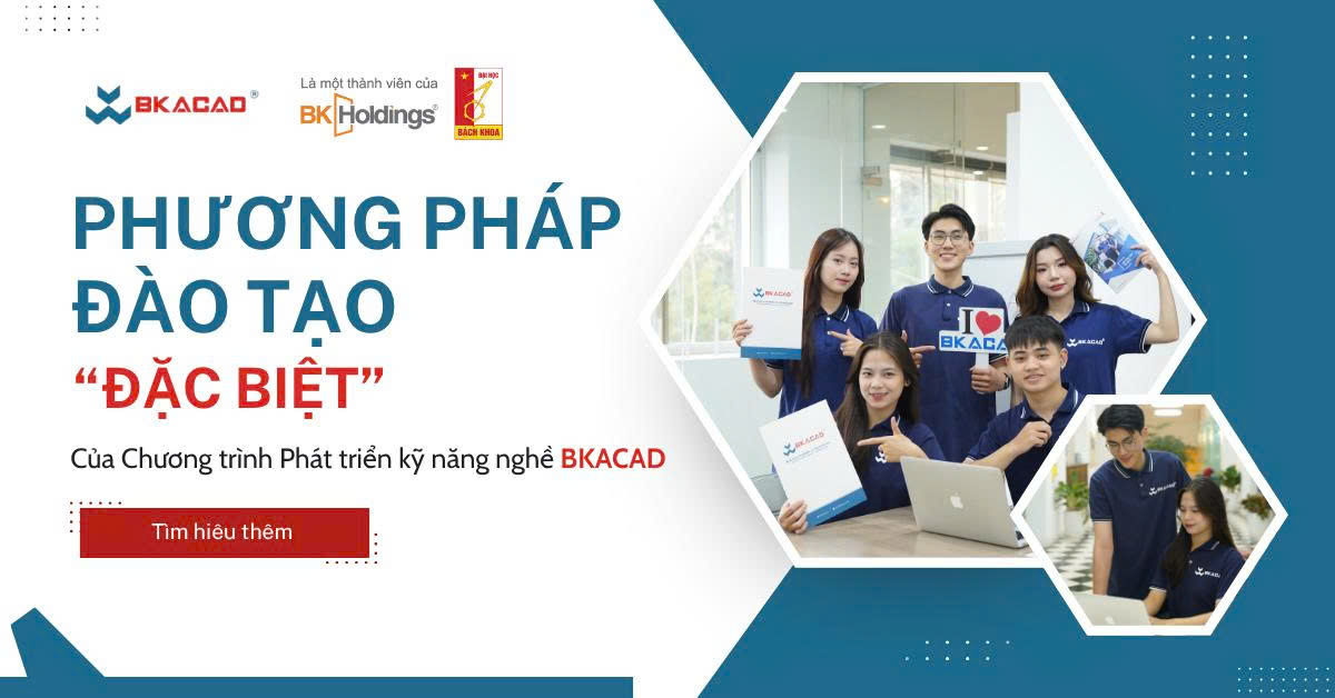 PHƯƠNG PHÁP ĐÀO TẠO ĐẶC BIỆT CỦA CHƯƠNG TRÌNH PHÁT TRIỂN KỸ NĂNG NGHỀ BKACAD
