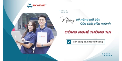 NHỮNG KỸ NĂNG NỔI BẬT CỦA SINH VIÊN CÔNG NGHỆ THÔNG TIN TẠI BTEC - PTIT: SẴN SÀNG DẪN ĐẦU XU HƯỚNG