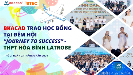 BKACAD CHECK-IN TẠI ĐÊM HỘI “JOURNEY TO SUCCESS” CỦA THPT HÒA BÌNH LATROBE